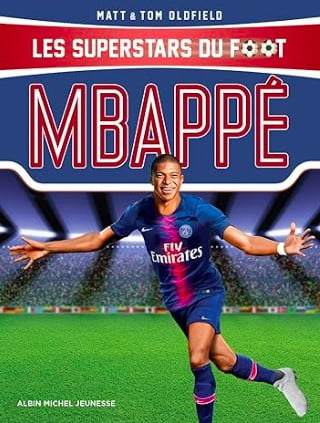 mbappé les superstars du foot livre cadeau football
