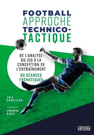 football approche technico-tactique livre entraineur entrainement foot