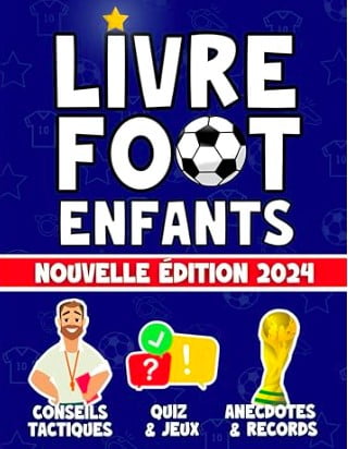 livre foot enfant édition 2024 cadeau livre football enfant