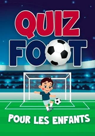 quiz foot pour les enfants livre cadeau football enfant garçon